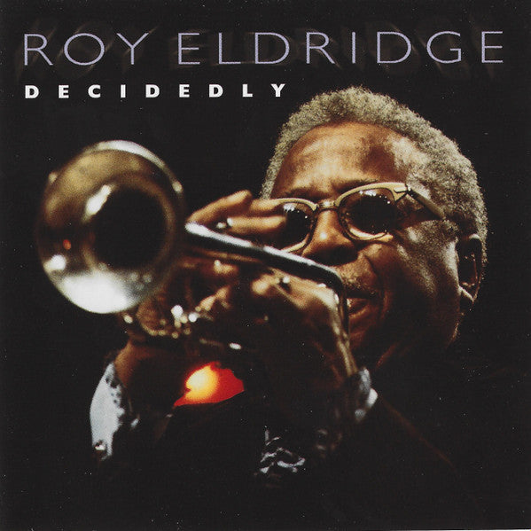ELDRIDGE, ROY - DECIDEDLY