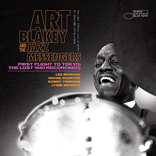 BLAKEY, ART & JAZZ MESSENGERS - FIRST FLIGHT TO TOKYO: LOST 1961 RECORDI
