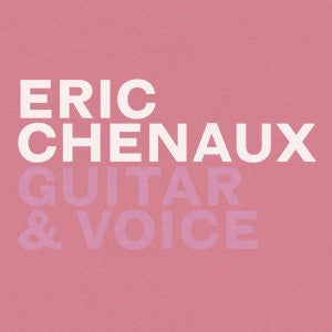 CHENAUX, ERIC - GUITAR & VOICE