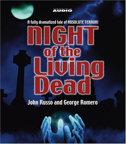 AUDIO BOOK - NIGHT OF THE LIVING DEAD