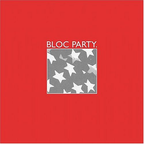 BLOC PARTY - BLOC PARTY