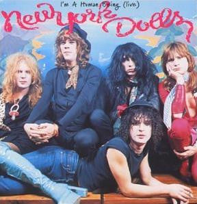 NEW YORK DOLLS - I'M A HUMAN BEING