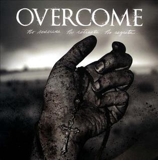 OVERCOME - NO RESERVES. NO RETREATS. NO REGRETS.