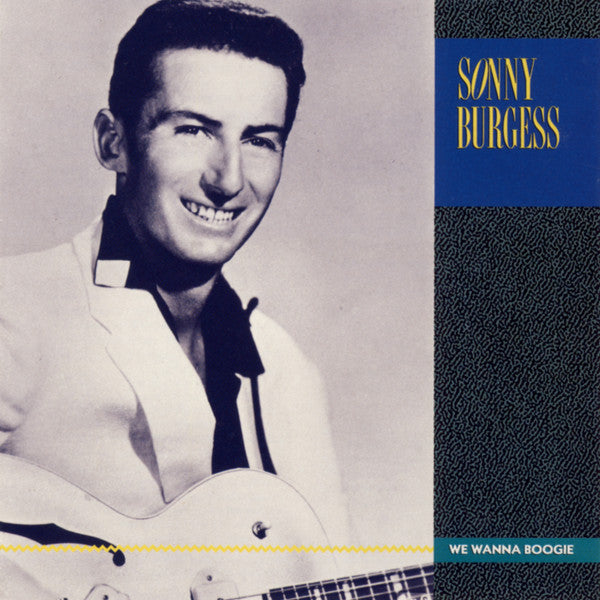 BURGESS, SONNY - WE WANNA BOOGIE