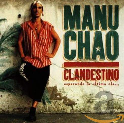 CHAO, MANU - CLANDESTINO: ESPERANDO LA ULTI