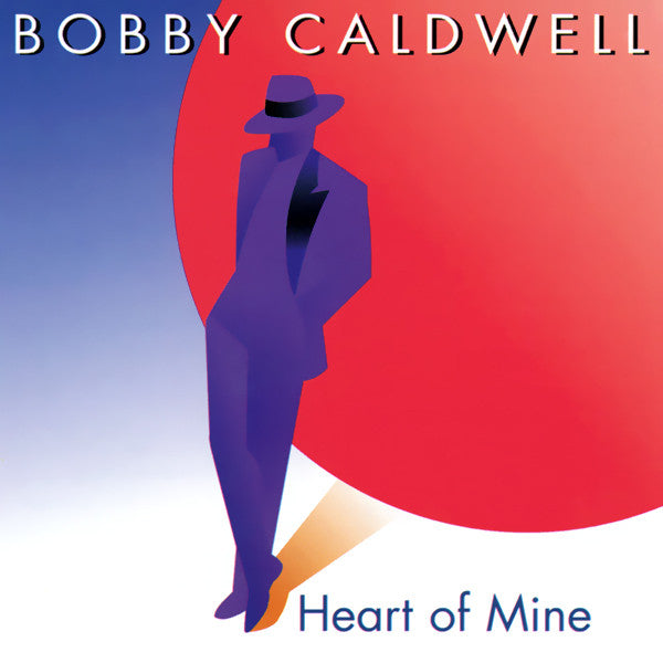 CALDWELL, BOBBY - HEART OF MINE