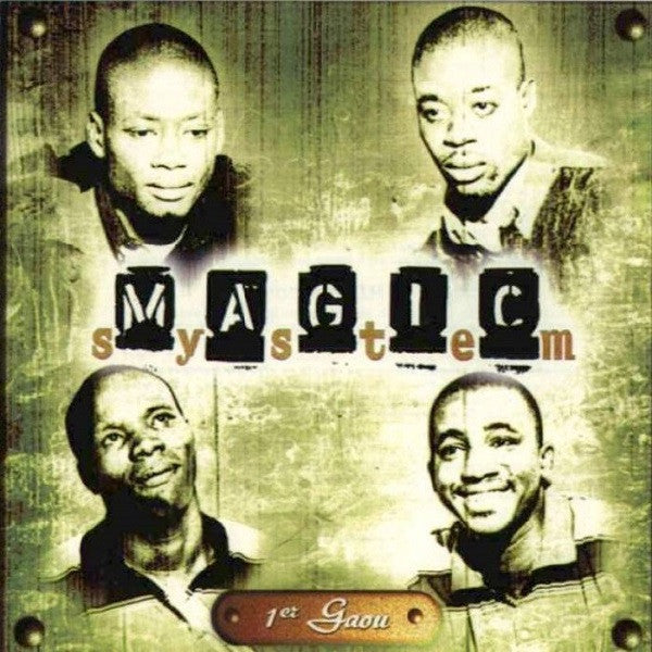 MAGIC SYSTEM - 1ER GAOU