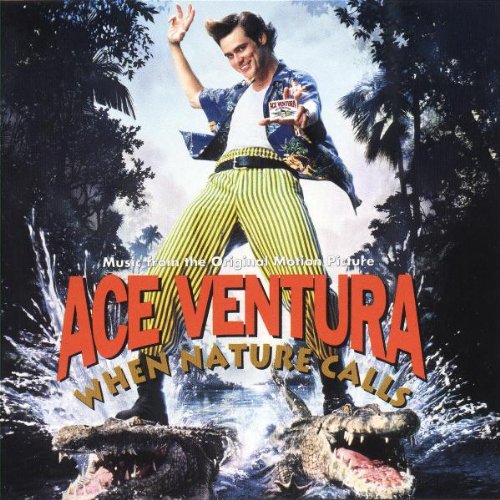SNDTRK - ACE VENTURA: WHEN NATURE CALLS