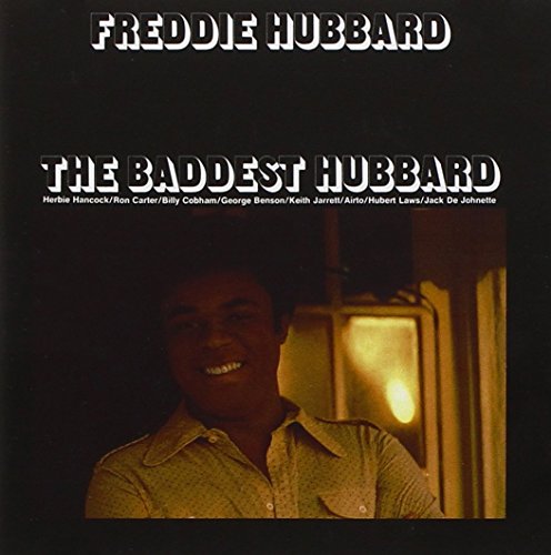 HUBBARD, FREDDIE - BADDEST HUBBARD