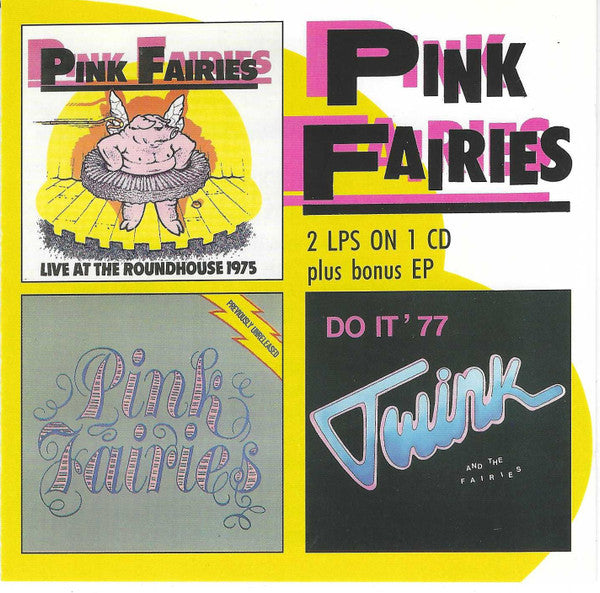 PINK FAIRIES - LIVE AT THE ROADHOUSE/PREVIOUSLY UNRELEA