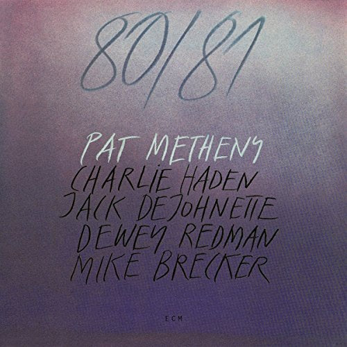 METHENY, PAT - 80/81