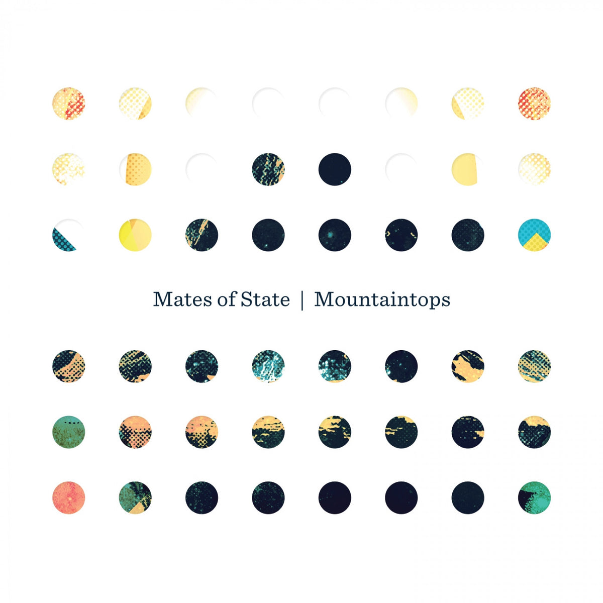 MATES OF STATE - MOUNTAINTOPS