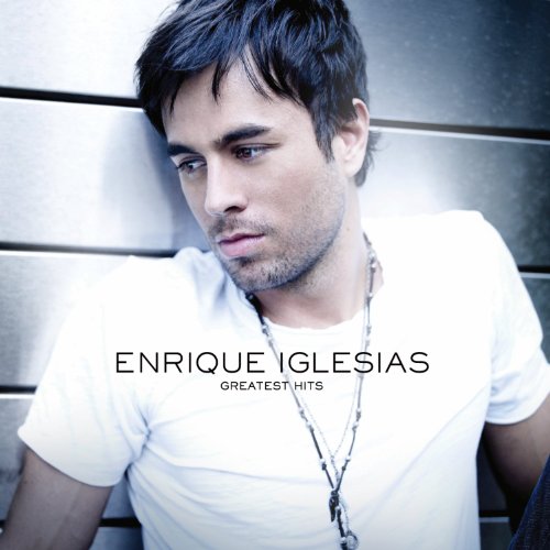 ENRIQUE IGLESIAS - ENRIQUE IGLESIAS - GREATEST HITS