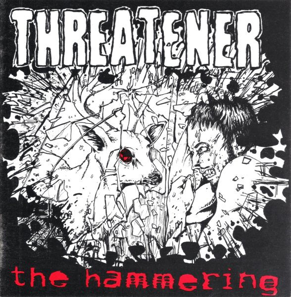 THREATENER - HAMMERING...