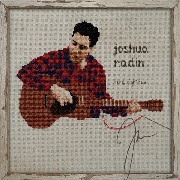 RADIN, JOSHUA - HERE, RIGHT NOW