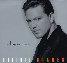 BLADES, ROBERTO - A BUENA HORA