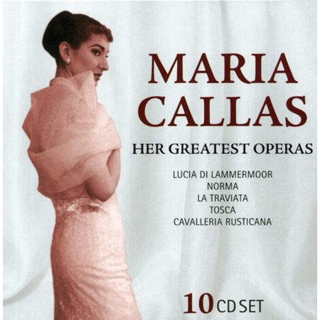 CALLAS, MARIA - HER GREATEST OPERAS