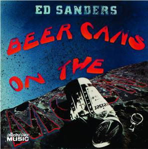 SANDERS, ED - BEER CANS ON THE MOON