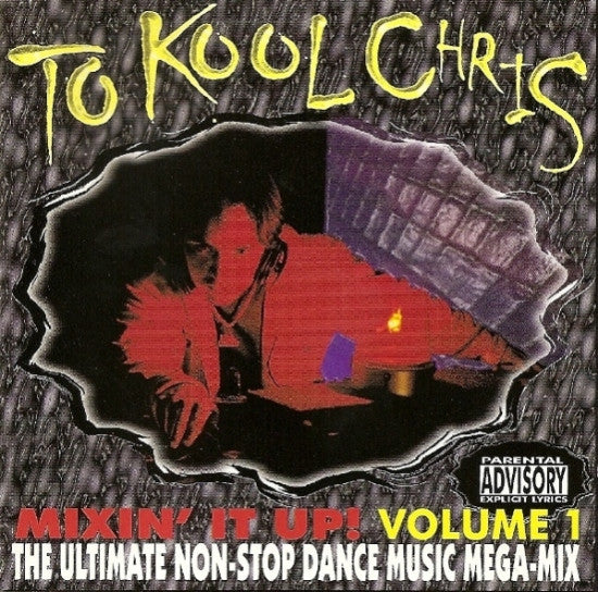 TO KOOL CHRIS - MIXIN IT UP V1