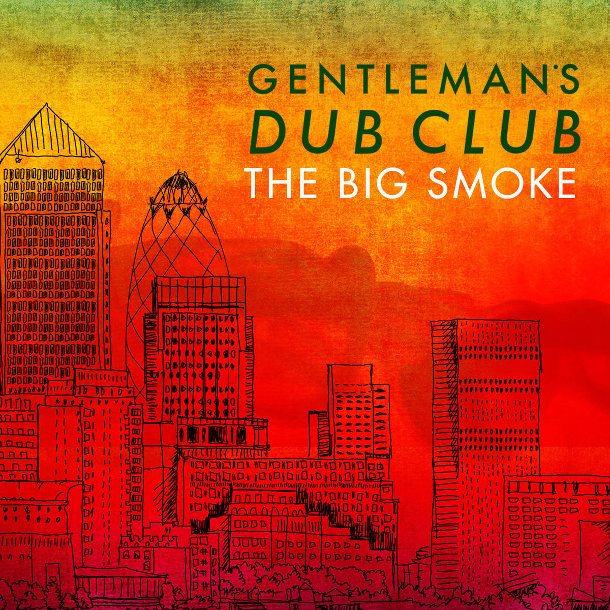 GENTLEMAN'S DUB CLUB - BIG SMOKE