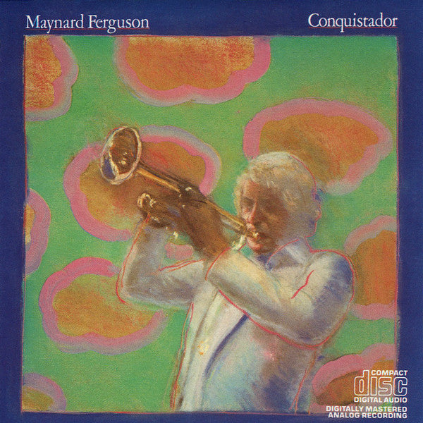 FERGUSON, MAYNARD - CONQUISTADOR (REMASTERED)