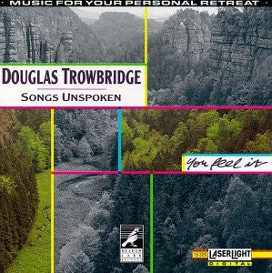 TROWBRIDGE, DOUGLAS - SONGS UNSPOKEN