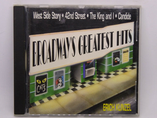KUNZEL, ERICH - BROADWAY'S GR HITS (FIRST CHOICE)