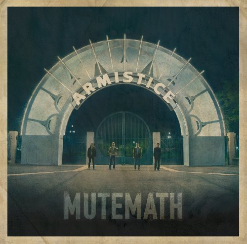 MUTEMATH - ARMISTICE