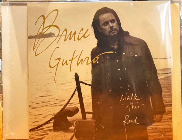 GUTHRO, BRUCE - WALK THIS ROAD