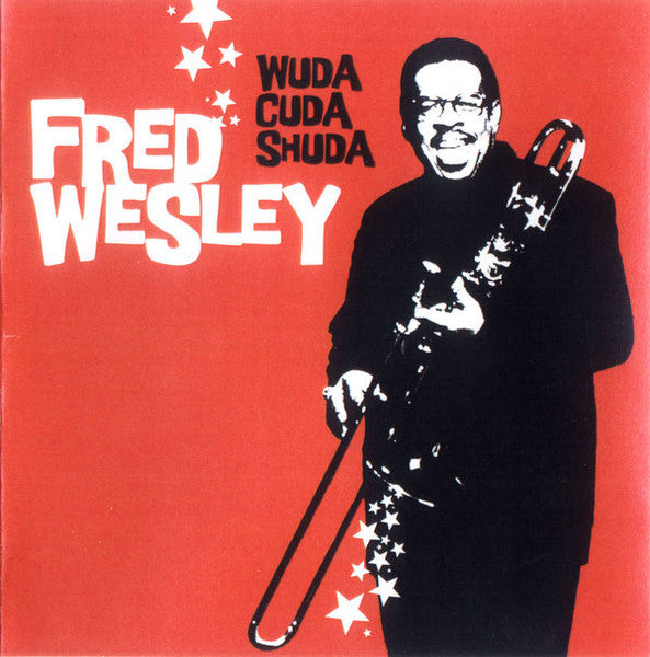 WESLEY, FRED - WUDA CUDA SHUDA