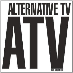 ALTERNATIVE TV - BLACK & WHITE LIVE