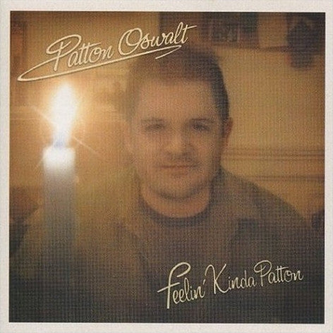 OSWALT, PATTON - FEELIN' KINDA PATTON