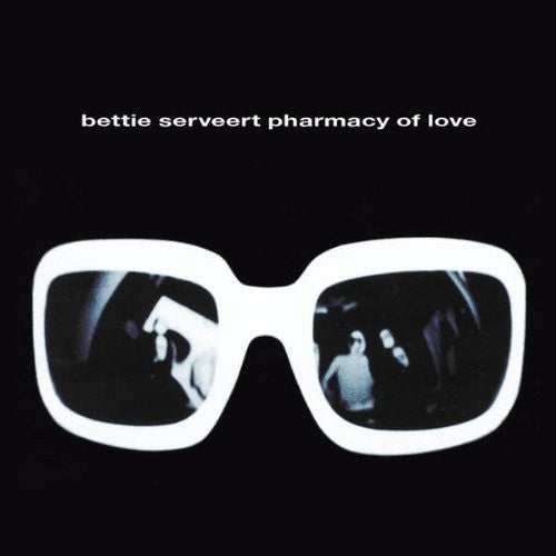 BETTIE SERVEERT - PHARMACY OF LOVE