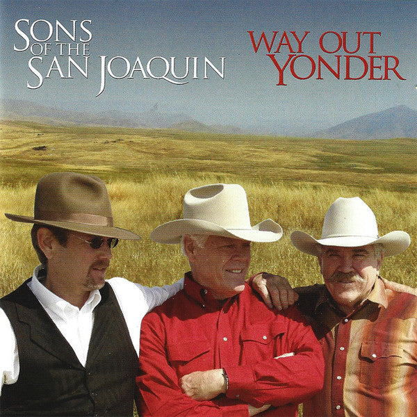 SONS OF THE SAN JOAQUIN - WAY OUT YONDER