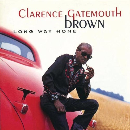 BROWN, CLARENCE GATEMOUTH - A LONG WAY HOME