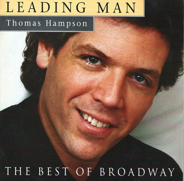 HAMPSON, THOMAS - LEADING MAN: BEST OF BROADWAY