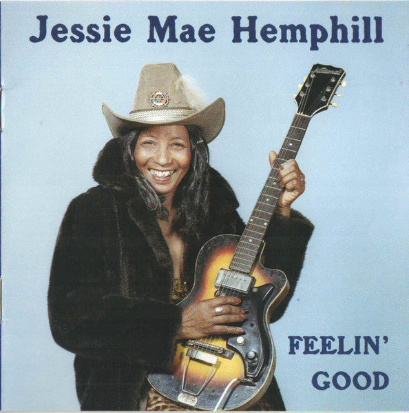 HEMPHILL, JESSIE MAE - FEELIN' GOOD