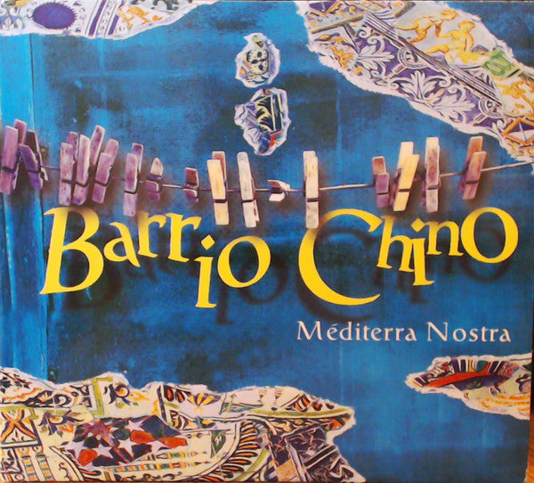 BARRIO CHINO - MEDITERRA NOSTRA (DIGIPAK)
