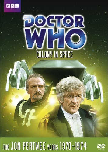 DOCTOR WHO: COLONY IN SPACE