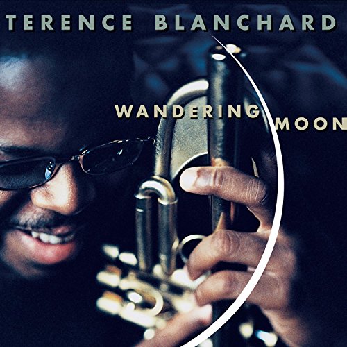 BLANCHARD, TERENCE - WANDERING MOON