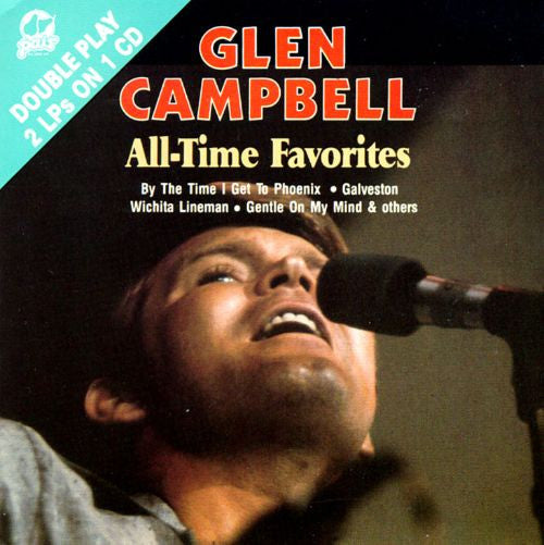 CAMPBELL, GLEN - ALL-TIME FAVORITES