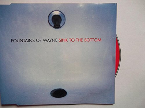 FOUNTAINS OF WAYNE - SINK TO THE BOTTOM (CDS)
