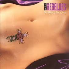 REBELDES, LOS - LA ROSA Y LA CRUZ