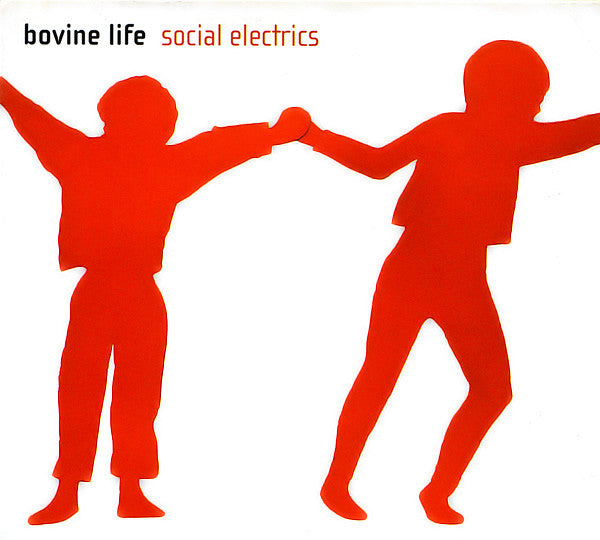 BOVINE LIFE - SOCIAL ELECTRICS