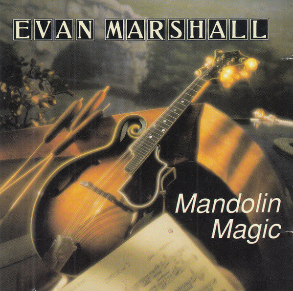 MARSHALL, EVAN - MANDOLIN MAGIC