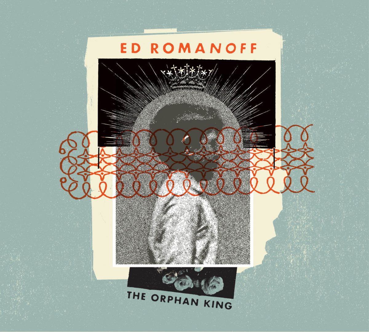 ROMANOFF, ED - THE ORPHAN KING