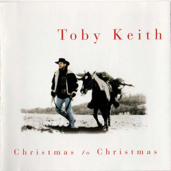 KEITH, TOBY - CHRISTMAS TO CHRISTMAS (2024 REISSUE)