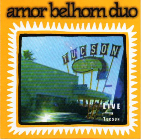 AMOR BELHOM DUO - LIVE IN TUCSON