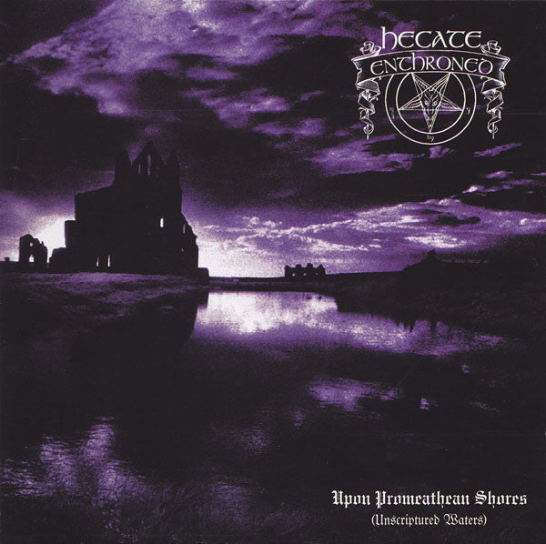 HECATE ENTHRONED - UNPON PROMEATHEAN SHORES