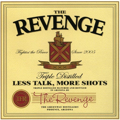 REVENGE - LESS TALK MORE SHOTS